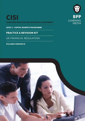 9781472724960: CISI Capital Markets Programme UK Financial Regulation Syllabus Version 22: Practice and Revision Kit