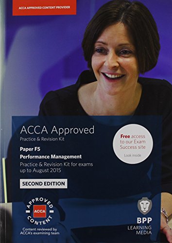 9781472726889: ACCA F5 Performance Management: Practice and Revision Kit