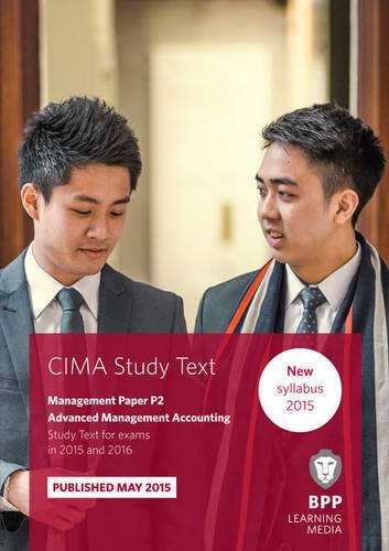 Beispielbild fr CIMA P2 Advanced Management Accounting: Management paper P2: Study Text (CIMA P2 Advanced Management Accounting: Study Text) zum Verkauf von WorldofBooks