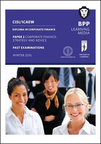 9781472739612: CISI/ICAEW Diploma in Corporate Finance Strategy and Advice: Practice Examinations