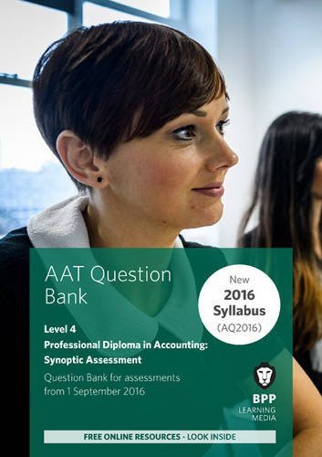 9781472748577: AAT Professional Diploma in Accounting Level 4 Synoptic Assessment: Question Bank