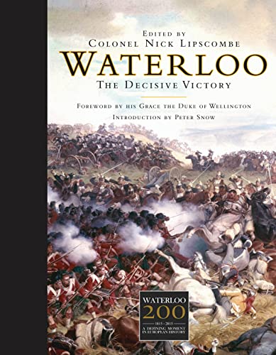 Stock image for Waterloo: The Decisive Victory (General Military) for sale by HPB-Red