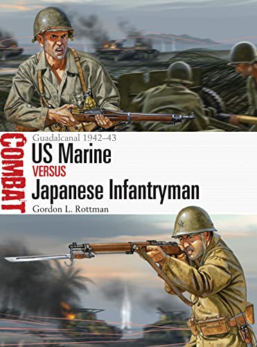 

US Marine vs Japanese Infantryman: Guadalcanal 194243 (Combat) [first edition]