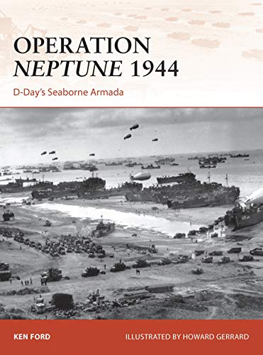 Beispielbild fr Operation Neptune 1944: D-Day  s Seaborne Armada (Campaign) zum Verkauf von HPB-Emerald
