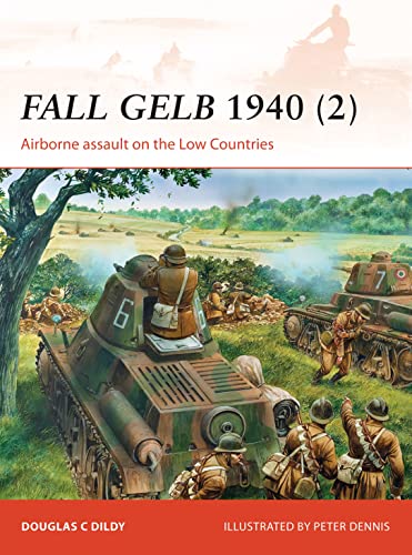 Stock image for Fall Gelb 1940 (2): Airborne assault on the Low Countries (Campaign) for sale by HPB-Red