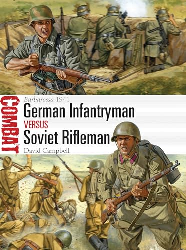 9781472803245: German Infantryman vs Soviet Rifleman: Barbarossa 1941: 7 (Combat)