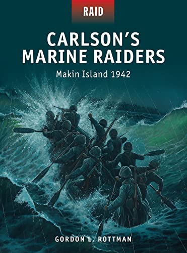 Stock image for Carlson  s Marine Raiders: Makin Island 1942 for sale by HPB-Red