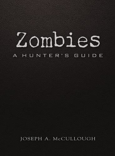 Stock image for Zombies : A Hunter's Guide (Deluxe Edition) for sale by Better World Books