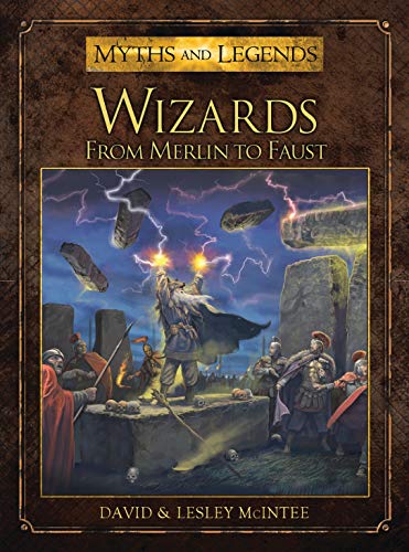9781472803399: Wizards: From Merlin to Faust (Myths and Legends)