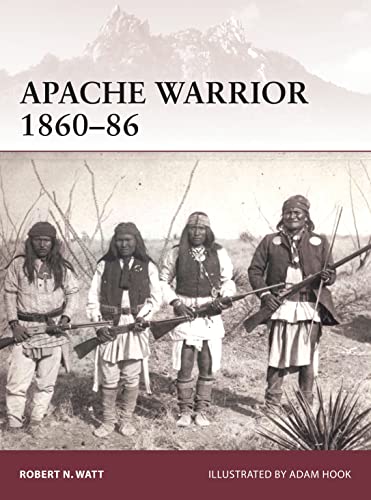 9781472803528: Apache Warrior 1860–86: 172