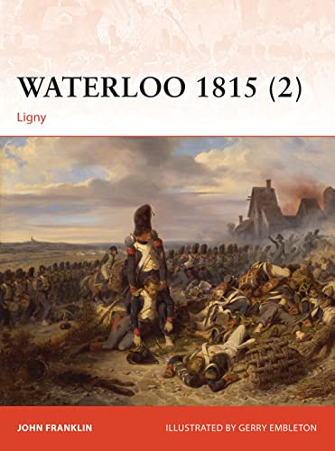 Beispielbild fr Waterloo 1815 (2) (Campaign 277) zum Verkauf von AwesomeBooks