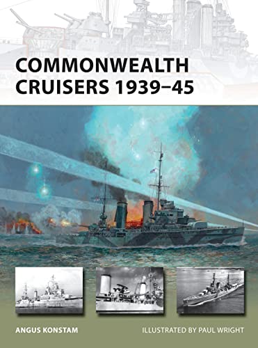 9781472805010: Commonwealth Cruisers 1939–45 (New Vanguard)