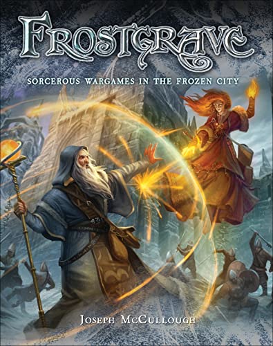 Stock image for Frostgrave: Fantasy Wargames in the Frozen City for sale by SecondSale