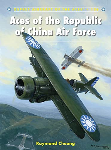 9781472805614: Aces of the Republic of China Air Force: 126 (Aircraft of the Aces)