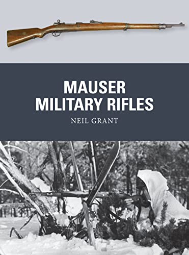 Beispielbild fr Mauser Military Rifles (Weapon) zum Verkauf von Monster Bookshop