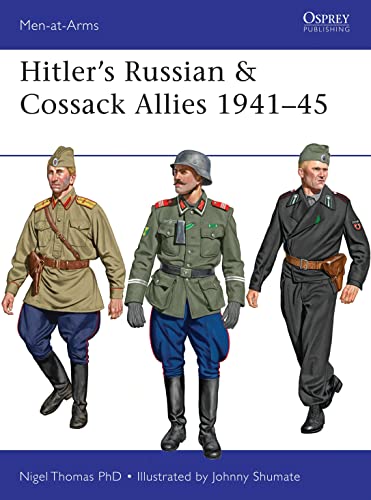 Beispielbild fr Hitler's Russian & Cossack Allies 1941-45 (Men-at-Arms) (Men-At-Arms (Osprey)) zum Verkauf von Monster Bookshop