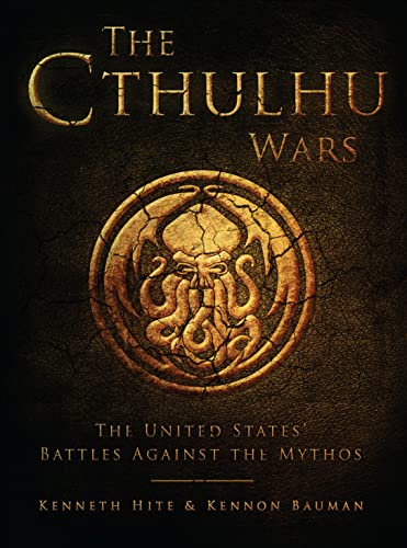 Beispielbild fr The Cthulhu Wars: The United States' Battles Against the Mythos zum Verkauf von ThriftBooks-Atlanta