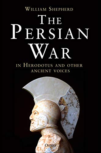 Imagen de archivo de The Persian War in Herodotus and Other Ancient Voices (General Military) a la venta por Chiron Media