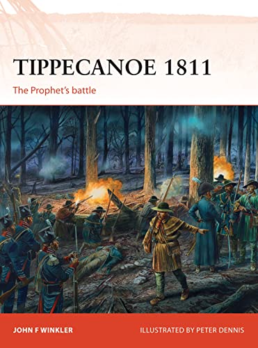 Beispielbild fr Tippecanoe 1811: The Prophet  s battle: 287 (Campaign) zum Verkauf von WorldofBooks