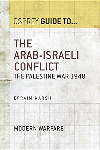 9781472810014: The Arab-Israeli Conflict: The Palestine War 1948