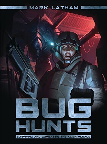 Stock image for Bug Hunts: Surviving and Combating the Alien Menace (Dark Osprey) for sale by HPB-Emerald