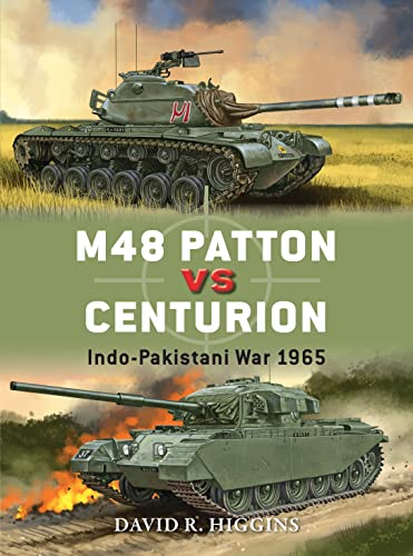 Stock image for M48 Patton vs Centurion: Indo-Pakistani War 1965: 71 (Duel) for sale by WorldofBooks