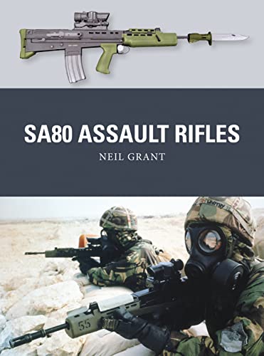 Stock image for SA80 Assault Rifles (Weapon) for sale by Powell's Bookstores Chicago, ABAA