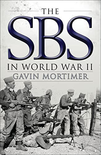9781472811134: The SBS in World War II: An Illustrated History (General Military)