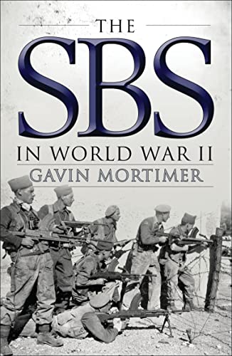 9781472811134: The SBS in World War II: An Illustrated History