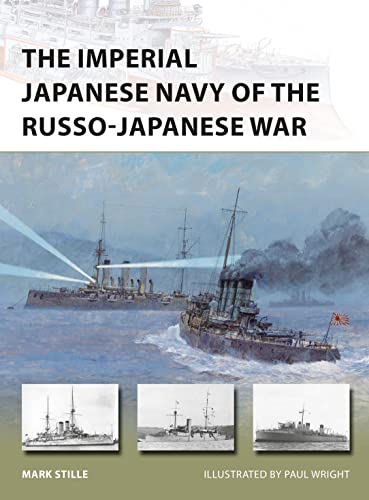 Imagen de archivo de The Imperial Japanese Navy of the Russo-Japanese War (New Vanguard, 232) a la venta por McCord Books