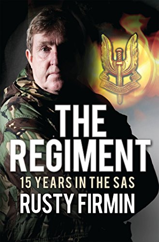 Stock image for Regiment: 15 Years in the SAS: 15 Years in the SAS for sale by Reuseabook