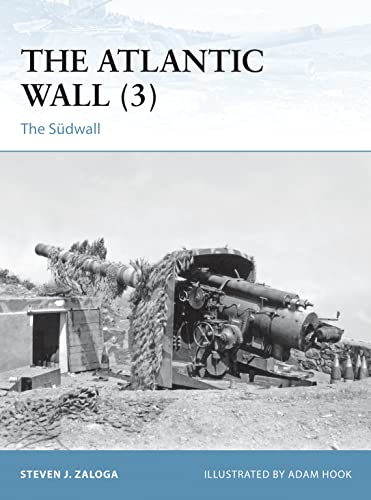 Beispielbild fr The Atlantic Wall (3): The Sudwall (Fortress) zum Verkauf von Goodwill