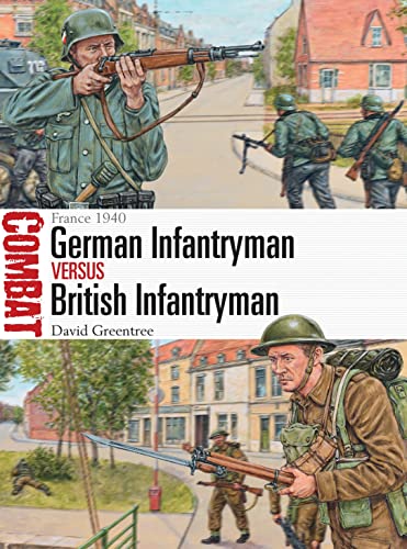Stock image for German Infantryman Vs British Infantryman: France 1940 for sale by ThriftBooks-Atlanta