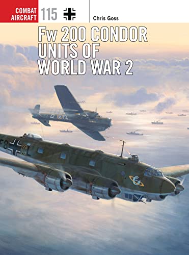 Beispielbild fr Fw 200 Condor Units of World War 2 zum Verkauf von Ramblin Rose Books