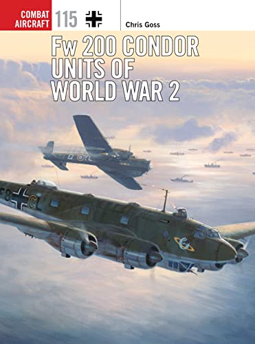 Imagen de archivo de Fw 200 Condor Units of World War 2 a la venta por Ramblin Rose Books