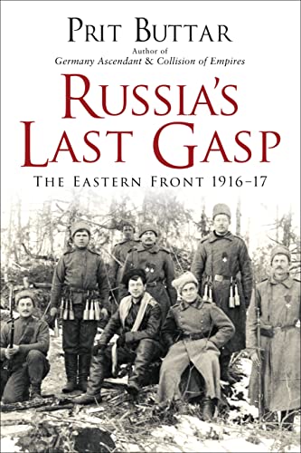 Stock image for Russia's Last Gasp: The Eastern Front 1916-17 for sale by WorldofBooks