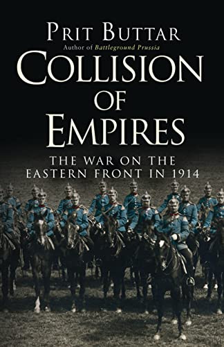 Stock image for Collision of Empires: The War on the Eastern Front in 1914 (General Military) for sale by SecondSale