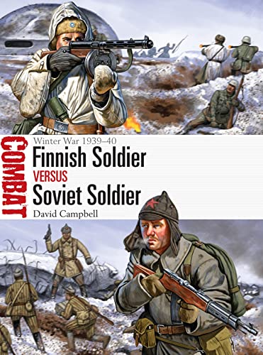9781472813244: Finnish Soldier Versus Soviet Soldier: Winter War 1939-40