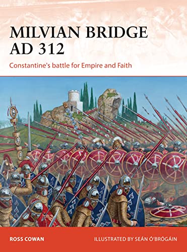 Stock image for Milvian Bridge AD 312: Constantine's Battle for Empire and Faith for sale by ThriftBooks-Atlanta