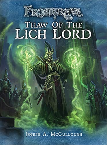 

Frostgrave: Thaw of the Lich Lord [Soft Cover ]