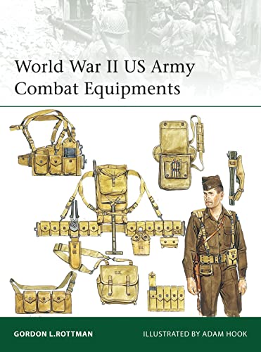 9781472814241: World War II US Army Combat Equipments: 210 (Elite)