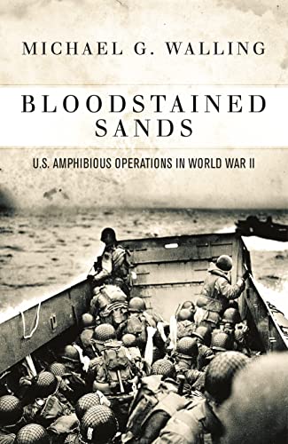 9781472814395: Bloodstained Sands: U.S. Amphibious Operations in World War II (General Military)