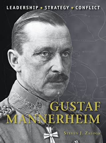 9781472814425: Gustaf Mannerheim: Leadership, Strategy, Conflict: 32 (Command)