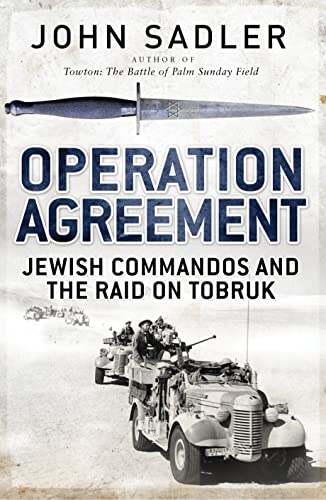 Stock image for Operation Agreement : Jewish Commandos and the Raid on Tobruk for sale by Better World Books: West