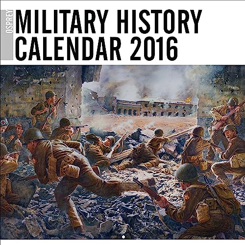 9781472815088: Osprey Military History 2016 Calendar (General Military)