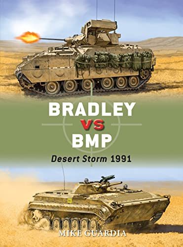 Imagen de archivo de Bradley vs BMP: Desert Storm 1991 (Duel) a la venta por HPB-Red