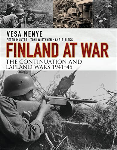 Stock image for Finland at War: The Continuation and Lapland Wars 1941?45 (General Military). for sale by Books  Revisited