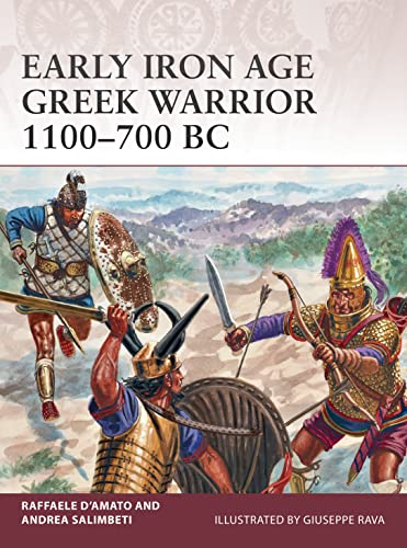 Beispielbild fr Early Iron Age Greek Warrior 1100 "700 BC: 180 zum Verkauf von WorldofBooks