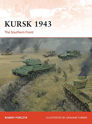 Stock image for Kursk 1943: The Southern Front: 305 (Campaign) for sale by WorldofBooks