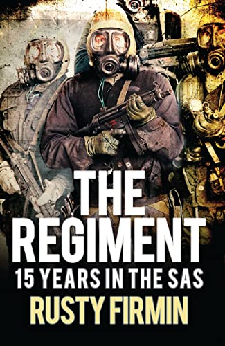 Stock image for The Regiment: 15 Years in the SAS for sale by Revaluation Books